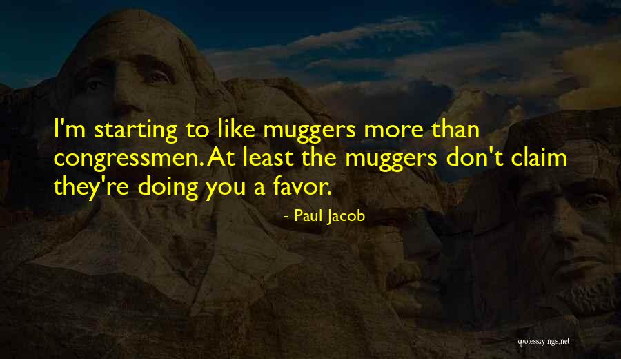 Doing Favors Quotes By Paul Jacob