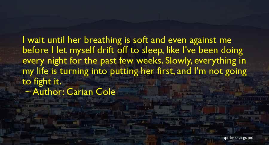 Doing For Myself Quotes By Carian Cole