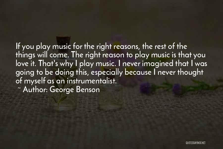 Doing For Myself Quotes By George Benson