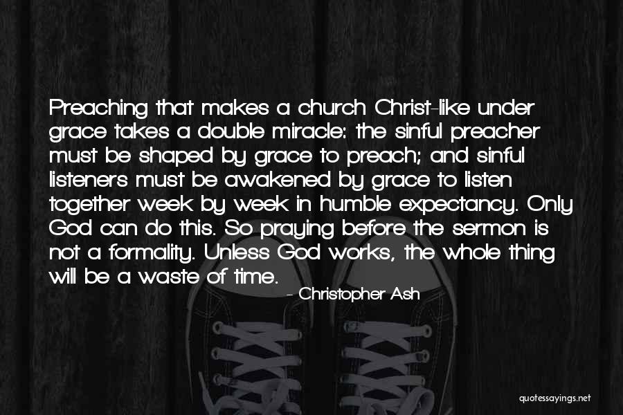 Doing Formality Quotes By Christopher Ash Doing Formality Quotes By Christopher Ash