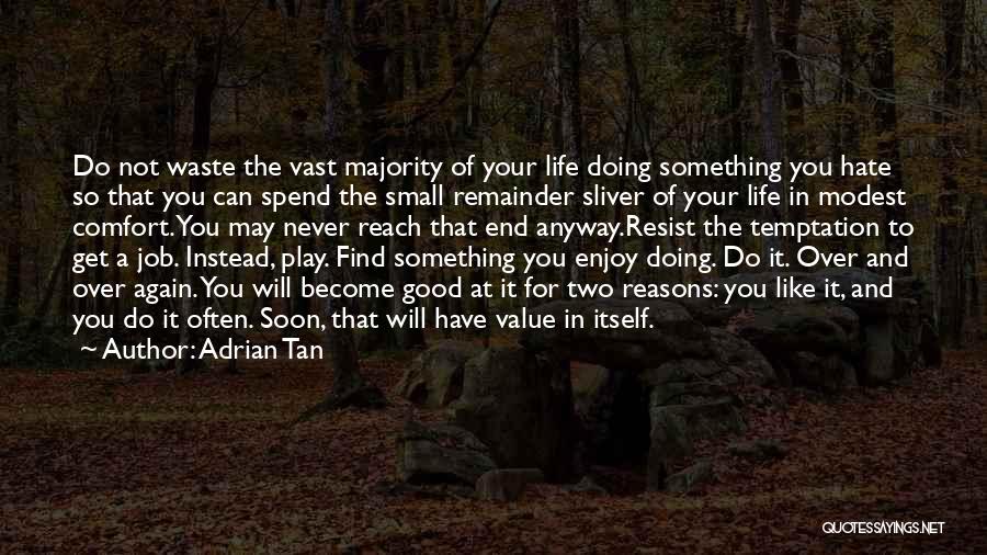 Doing Good Anyway Quotes By Adrian Tan