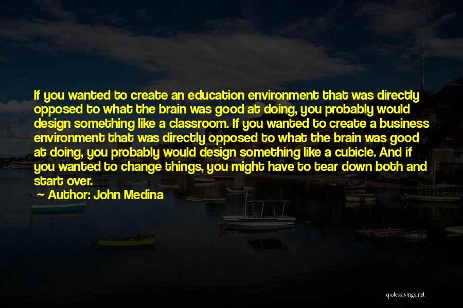 Doing Good Business Quotes By John Medina