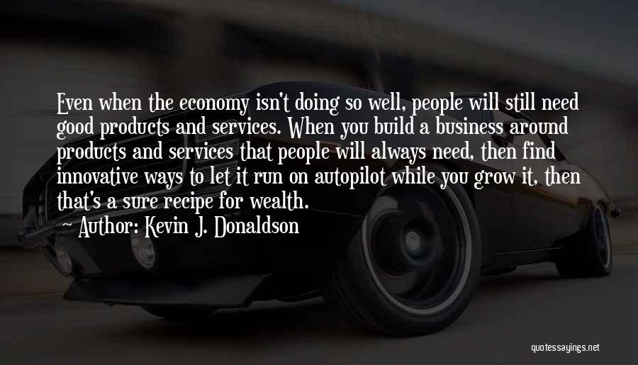 Doing Good Business Quotes By Kevin J. Donaldson