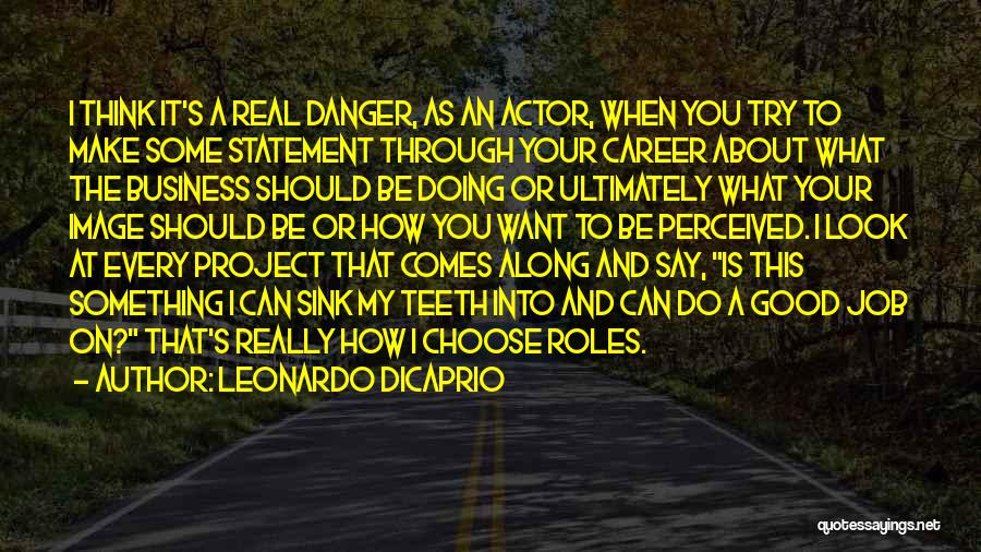 Doing Good Business Quotes By Leonardo DiCaprio