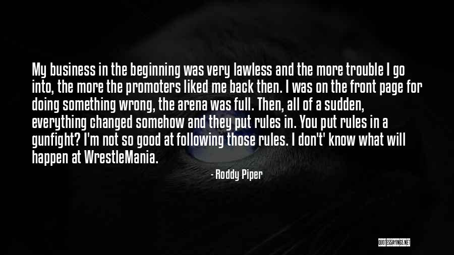 Doing Good Business Quotes By Roddy Piper