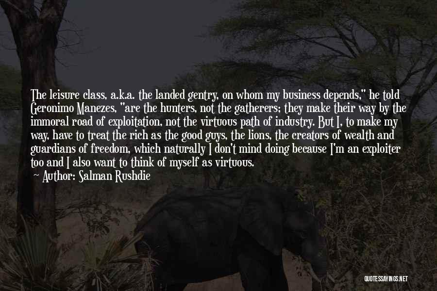 Doing Good Business Quotes By Salman Rushdie