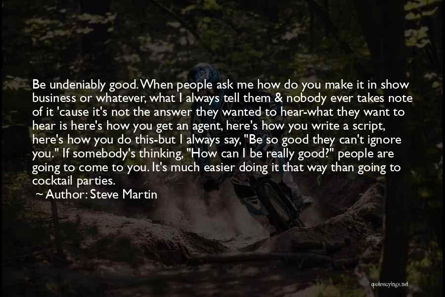 Doing Good Business Quotes By Steve Martin