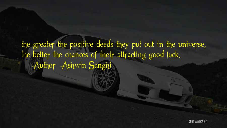 Doing Good Deeds For Others Quotes By Ashwin Sanghi