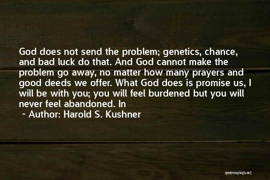 Doing Good Deeds For Others Quotes By Harold S. Kushner