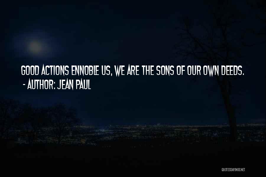 Doing Good Deeds For Others Quotes By Jean Paul