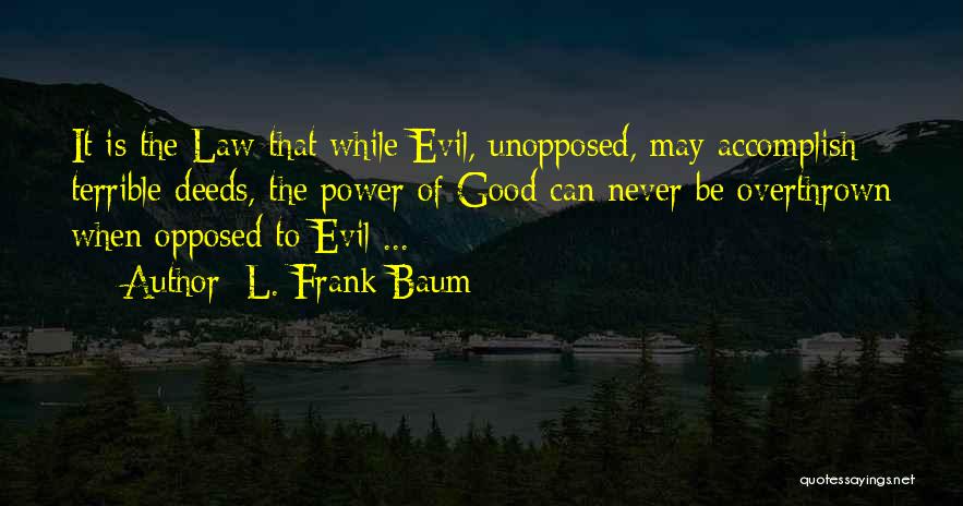 Doing Good Deeds For Others Quotes By L. Frank Baum