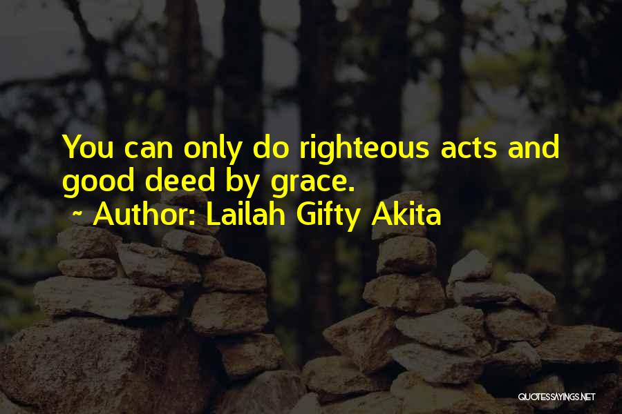 Doing Good Deeds For Others Quotes By Lailah Gifty Akita