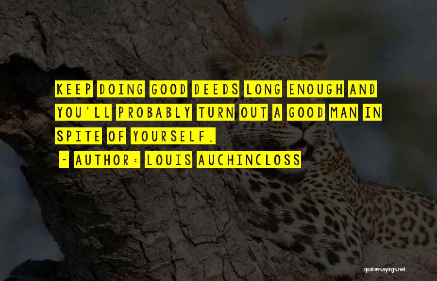 Doing Good Deeds For Others Quotes By Louis Auchincloss