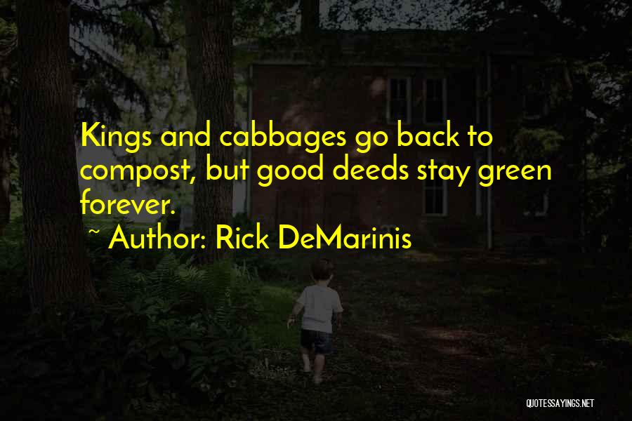 Doing Good Deeds For Others Quotes By Rick DeMarinis