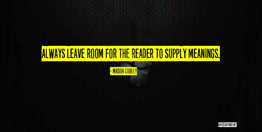Doing Good Deeds Without Recognition Quotes By Mason Cooley