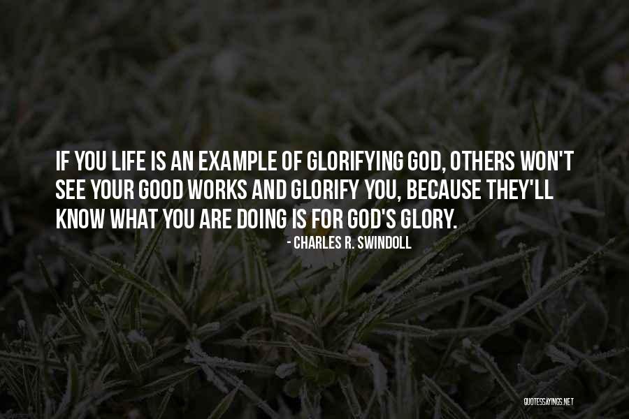 Doing Good For God Quotes By Charles R. Swindoll Doing Good For God Quotes By Charles R. Swindoll