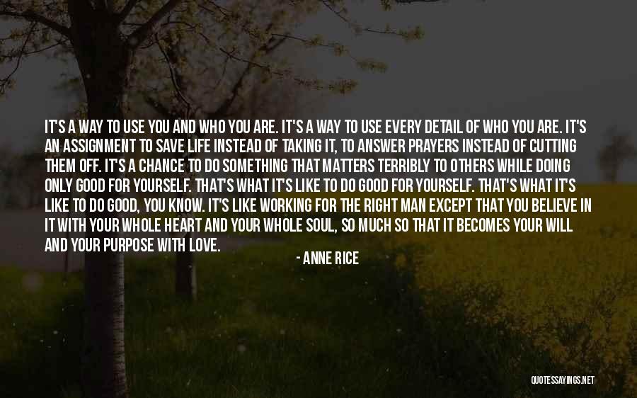 Doing Good For Others Quotes By Anne Rice