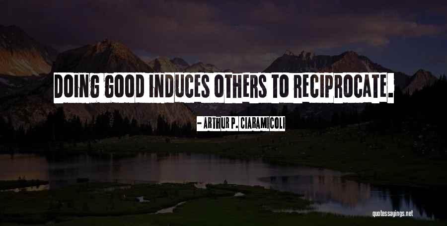 Doing Good For Others Quotes By Arthur P. Ciaramicoli