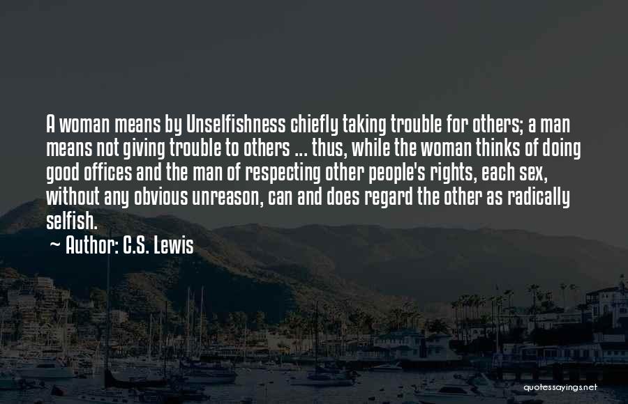 Doing Good For Others Quotes By C.S. Lewis