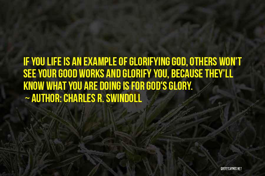Doing Good For Others Quotes By Charles R. Swindoll