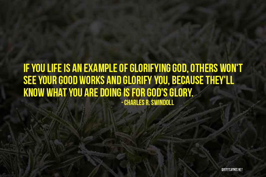 Doing Good For Others Quotes By Charles R. Swindoll