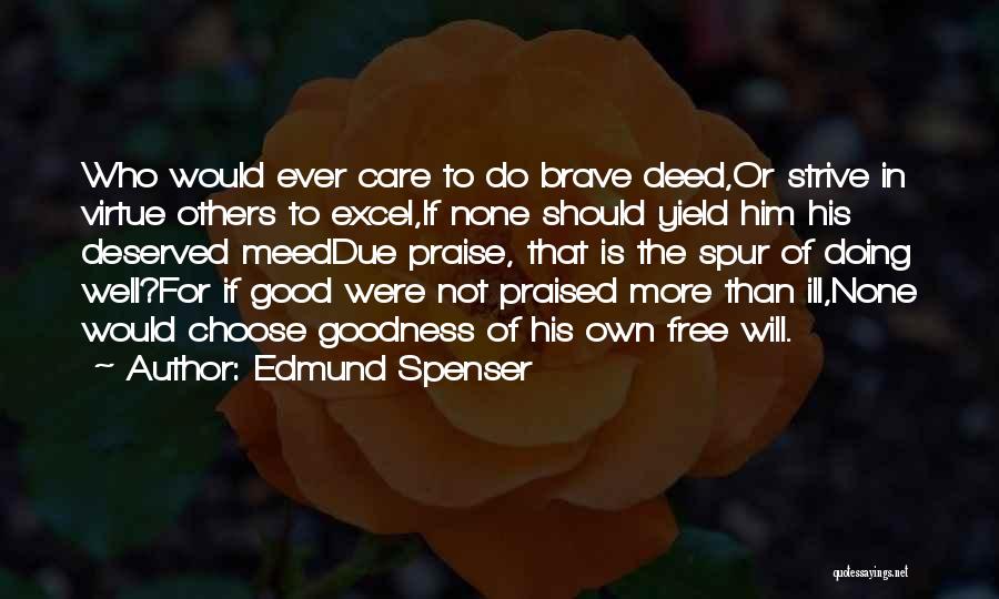 Doing Good For Others Quotes By Edmund Spenser