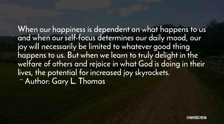 Doing Good For Others Quotes By Gary L. Thomas