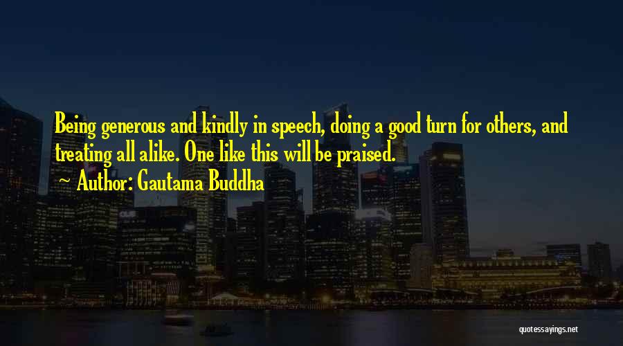 Doing Good For Others Quotes By Gautama Buddha