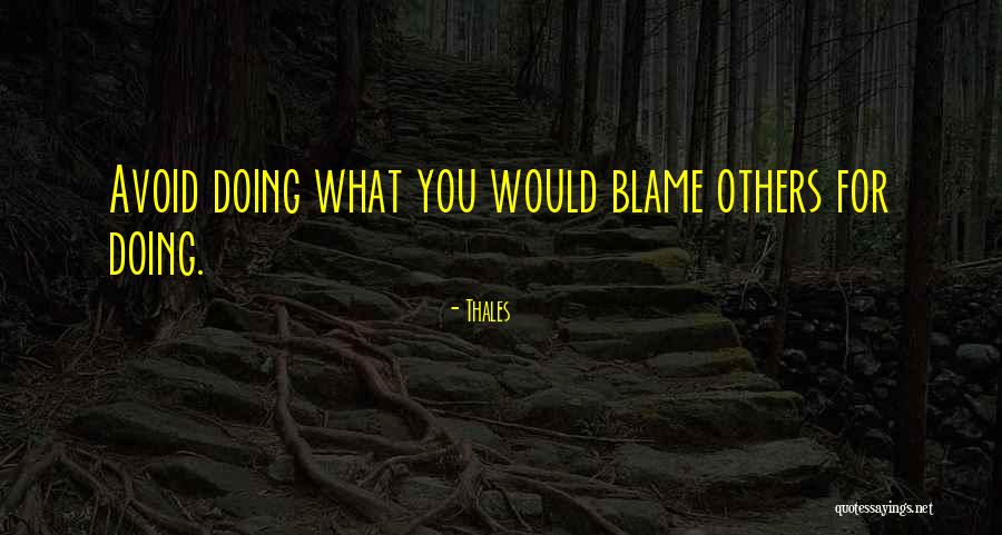 Doing Good For Others Quotes By Thales Doing Good For Others Quotes By Thales
