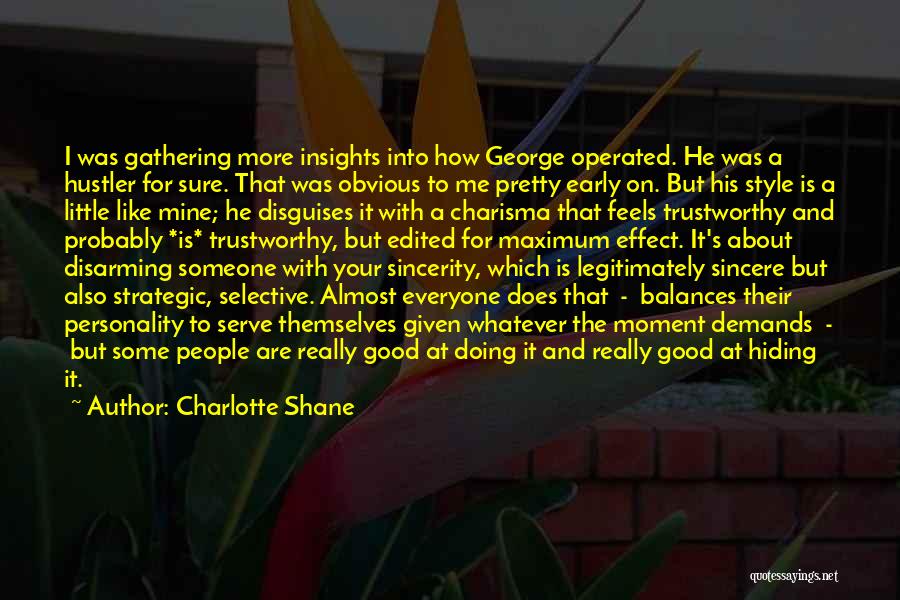 Doing Good For Someone Quotes By Charlotte Shane