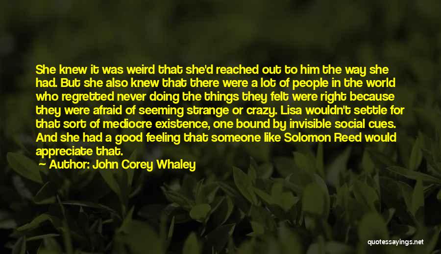 Doing Good For Someone Quotes By John Corey Whaley