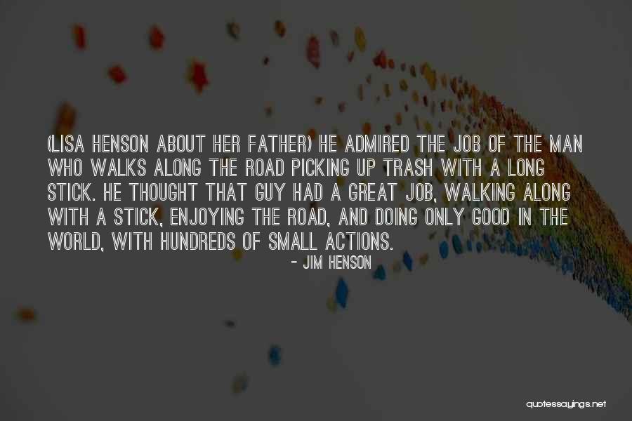 Doing Good Job Quotes By Jim Henson Doing Good Job Quotes By Jim Henson