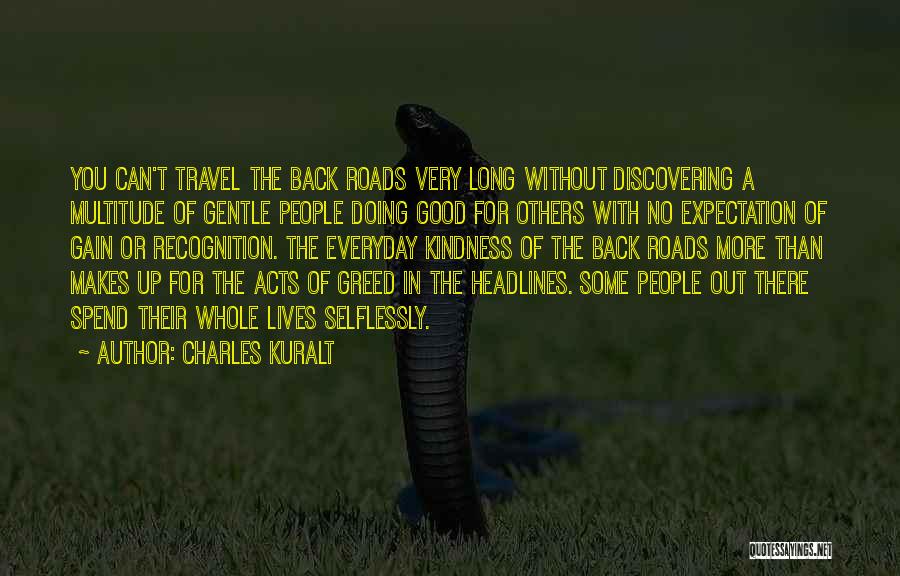 Doing Good Others Quotes By Charles Kuralt