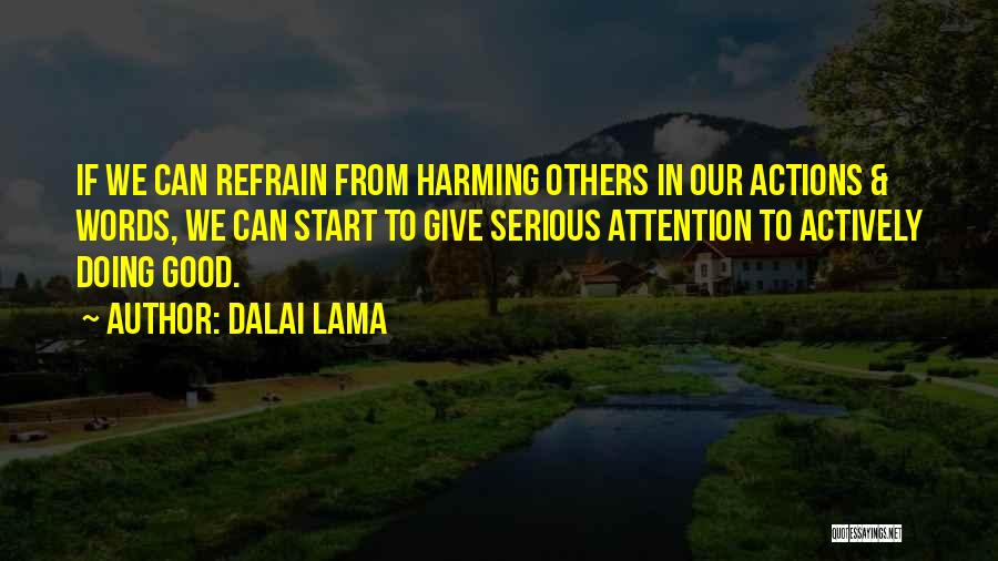 Doing Good Others Quotes By Dalai Lama