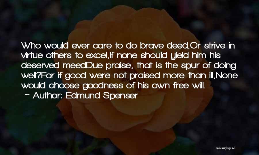 Doing Good Others Quotes By Edmund Spenser