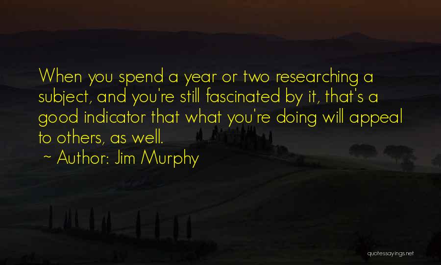 Doing Good Others Quotes By Jim Murphy