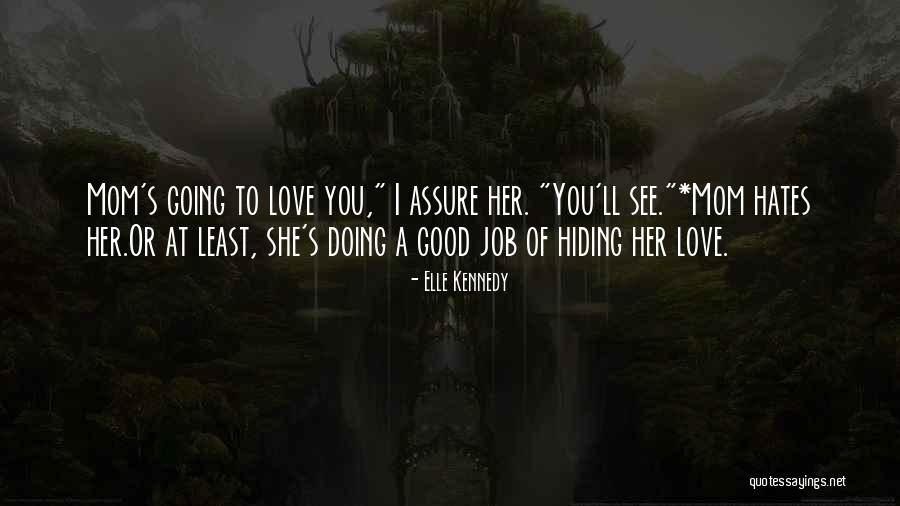 Doing Good Quotes By Elle Kennedy Doing Good Quotes By Elle Kennedy