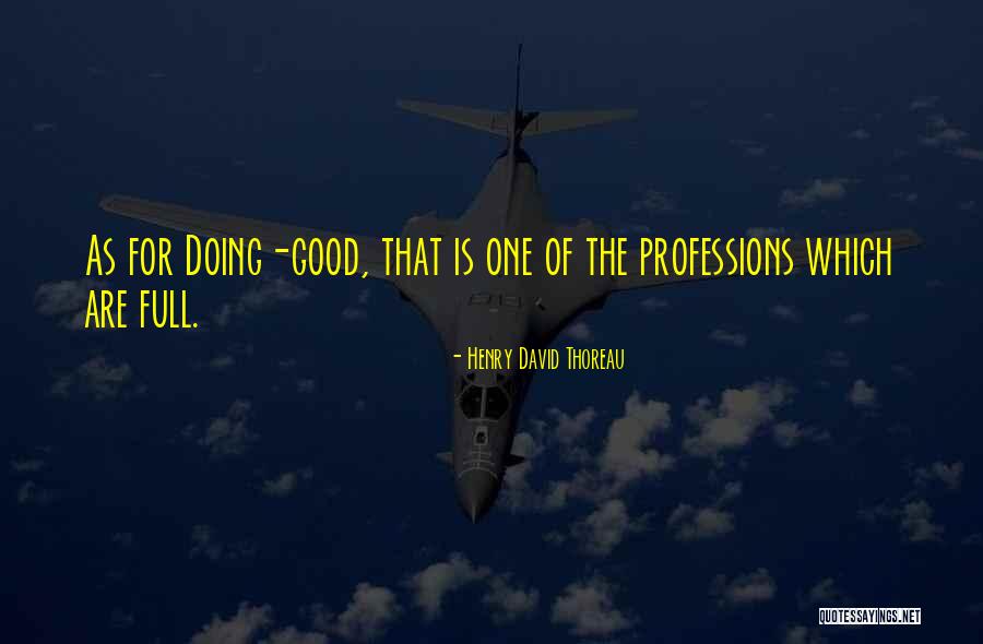 Doing Good Quotes By Henry David Thoreau Doing Good Quotes By Henry David Thoreau