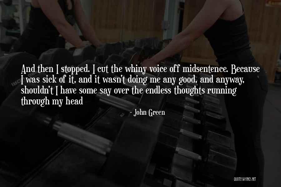 Doing Good Quotes By John Green Doing Good Quotes By John Green