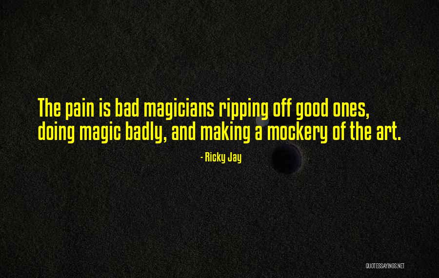 Doing Good Quotes By Ricky Jay