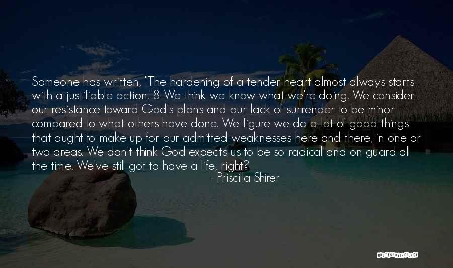 Doing Good Things For Others Quotes By Priscilla Shirer