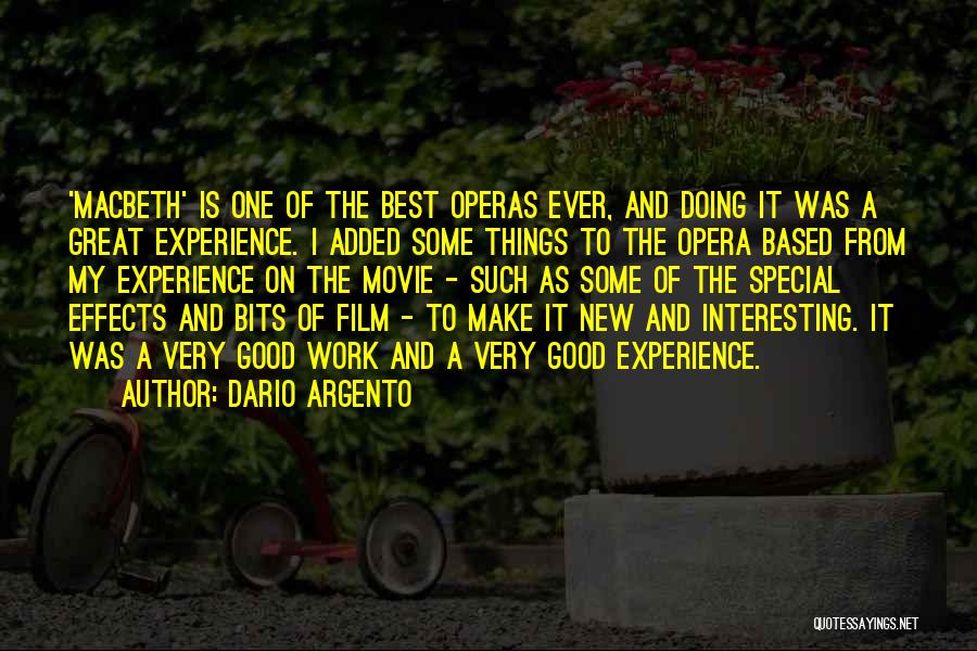 Doing Good Things Quotes By Dario Argento