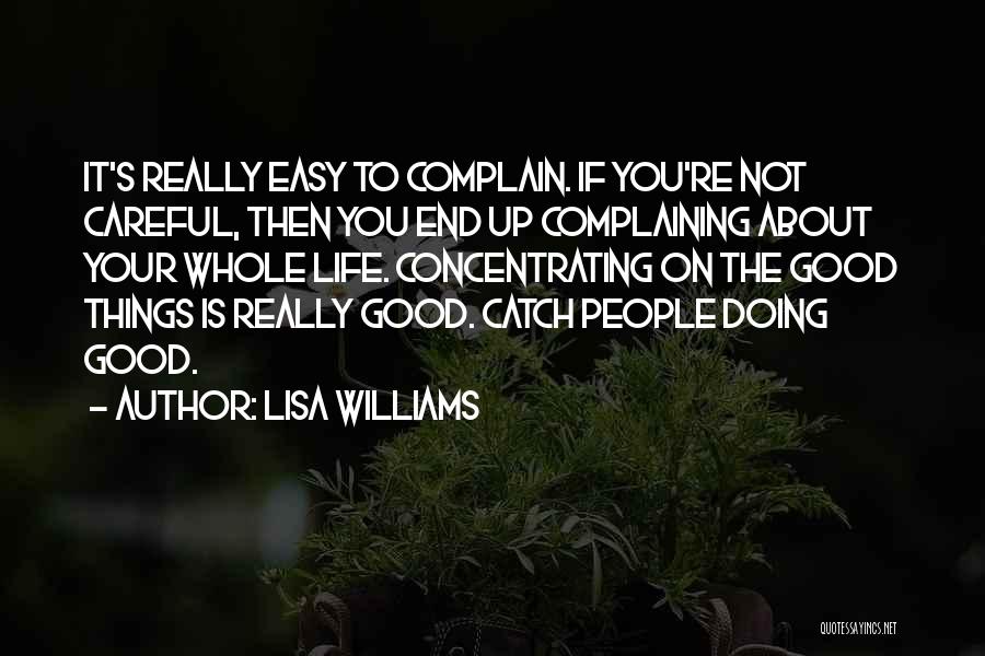 Doing Good Things Quotes By Lisa Williams