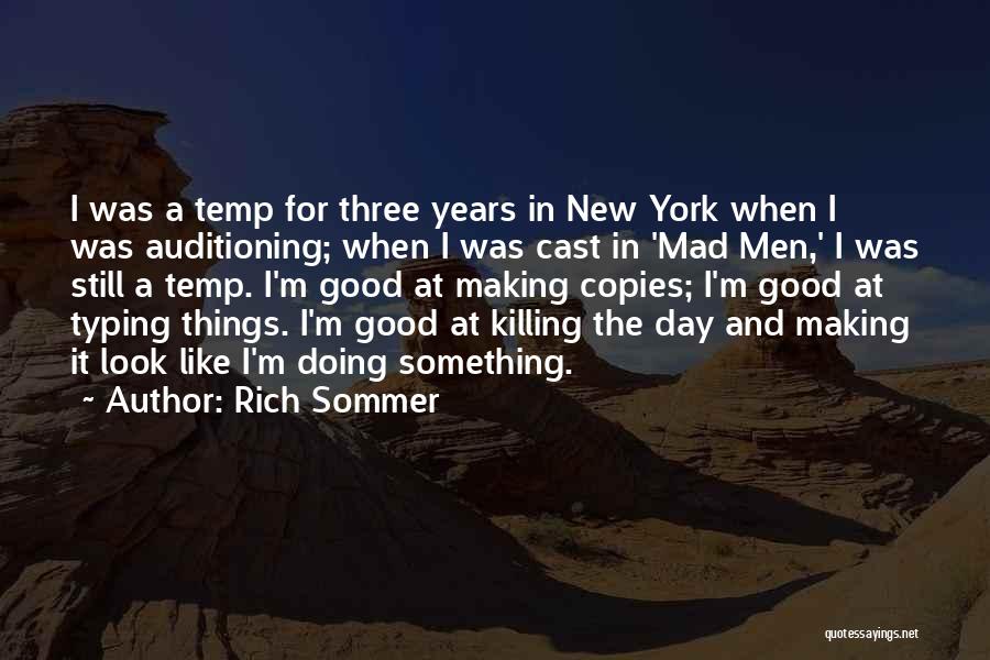 Doing Good Things Quotes By Rich Sommer