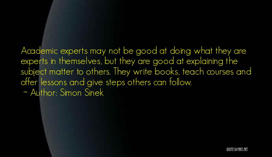 Doing Good To Others Quotes By Simon Sinek