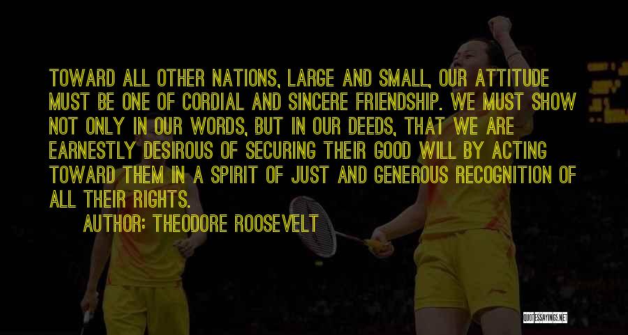 Doing Good Without Recognition Quotes By Theodore Roosevelt