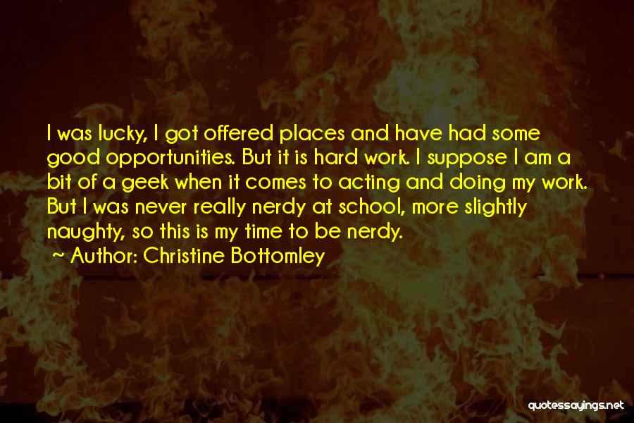 Doing Good Work Quotes By Christine Bottomley