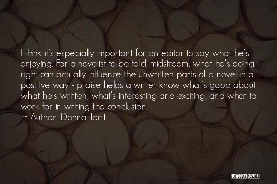 Doing Good Work Quotes By Donna Tartt