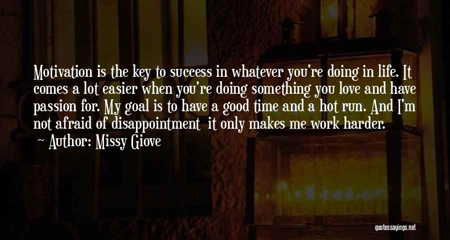 Doing Good Work Quotes By Missy Giove