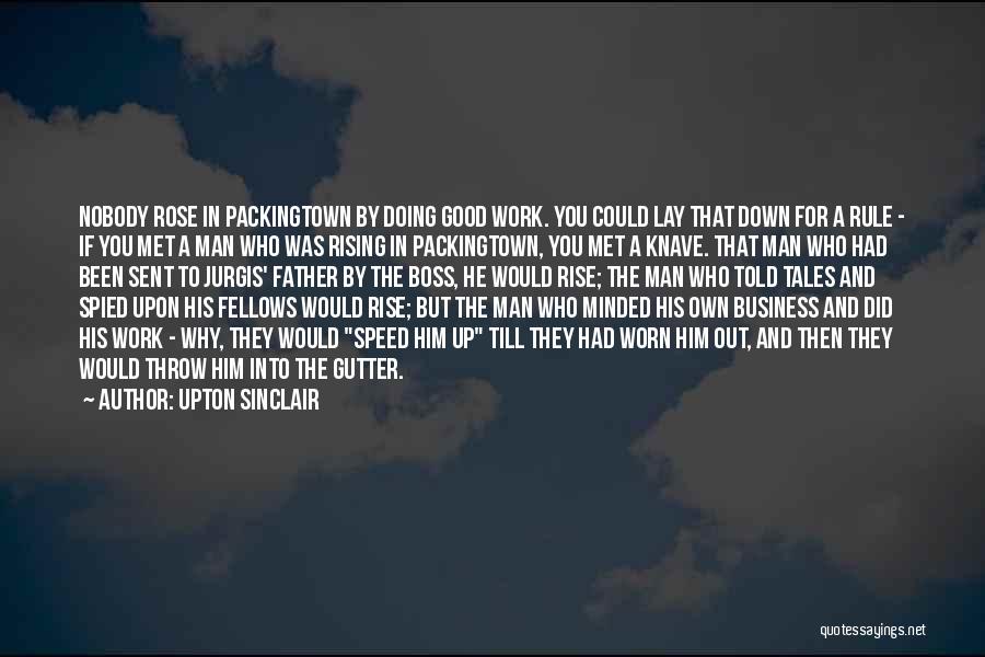 Doing Good Work Quotes By Upton Sinclair